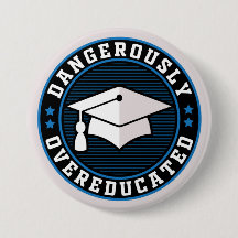 gefährlich übergebildet