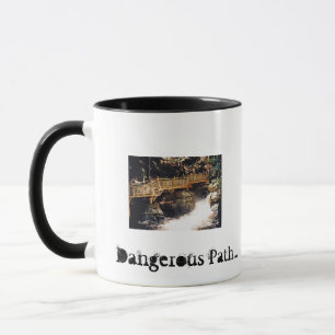 gefährlicher Weg Tasse