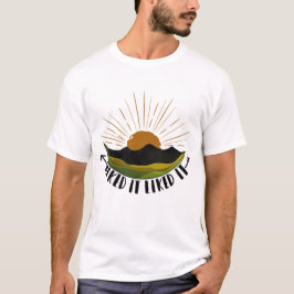 Gefällt es ihm T-Shirt
