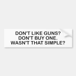 Gefällt es Waffen nicht? Kaufen Sie keinen. Autoaufkleber