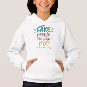 Gefälschte Menschen überraschen mich nicht mehr Hoodie