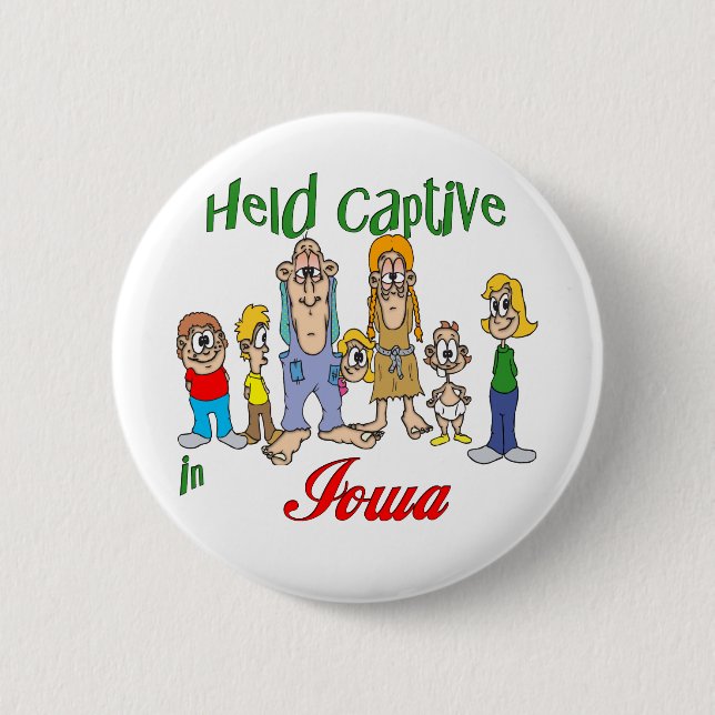 Gefangen in Iowa Button (Vorderseite)