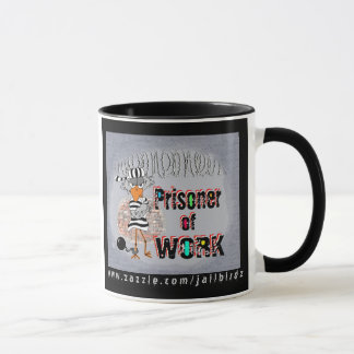 Gefangener der Arbeits-Tasse Tasse