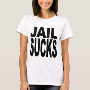Gefängnis ist zum Kotzen T-Shirt