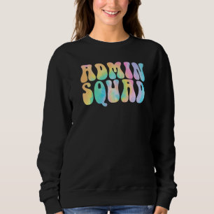 Gefärbte Krawatte Admin Squad School Secretary Ret Sweatshirt