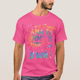 Gefärbte Krawatte, die ich von Mama zu Mami ging, T-Shirt