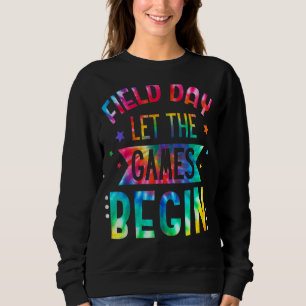 Gefärbte Krawatte Field Day 2022 Lass The Games Be Sweatshirt