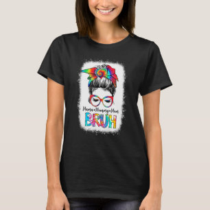 Gefärbte Krawatte gebleicht Mommy Mama Mama Bruh M T-Shirt