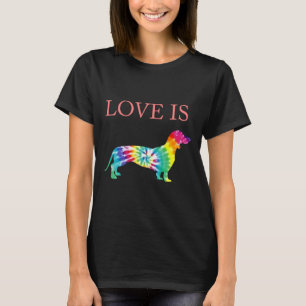 Gefärbte Krawatte Hund Mama Hippie Dackel Liebe is T-Shirt