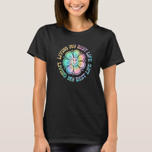 Gefärbte Krawatte lebe mein bestes Leben Lächeln G T-Shirt