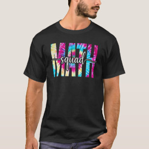 Gefärbte Krawatte Mathe Squad Lehrerin Student ers T-Shirt