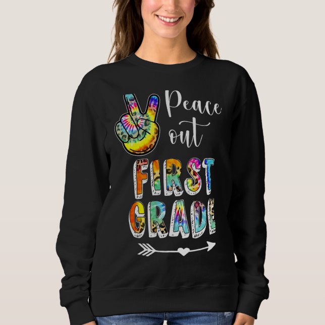 Gefärbte Krawatte Peace Out Erster Glückwunsch Let Sweatshirt (Vorderseite)