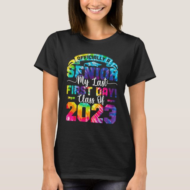 Gefärbte Krawatte Senior Last Day Class of 2023 Ba T-Shirt (Vorderseite)