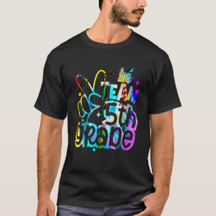 Gefärbte Krawatte Team Fünfte Klasse Lehrer zurück T-Shirt