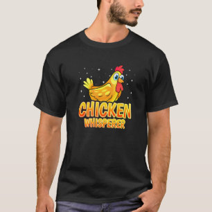 Geflügel Hühnerbauer Hühnerflüsterer T-Shirt