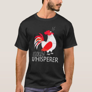 Geflügel Vogel Farm Tier Hühnerflüsterer Landwirt T-Shirt