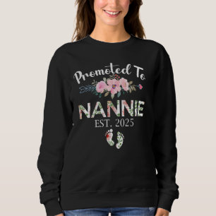 Gefördert zu Nannie 2025 Geschenke Erstmals Oma C Sweatshirt
