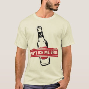 gefrieren Sie mich nicht bro! - bros, die bros T-Shirt