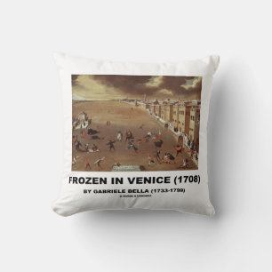 Gefroren in Venedig (1708) von Gabriele Bella Kissen