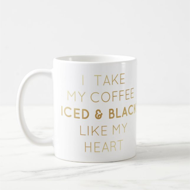 Gefroren u. schwarz, Goldtext-Tasse Kaffeetasse (Links)