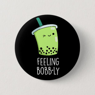 Gefühl Bobb-ly Funny Boba Tea Pun Dark BG Button