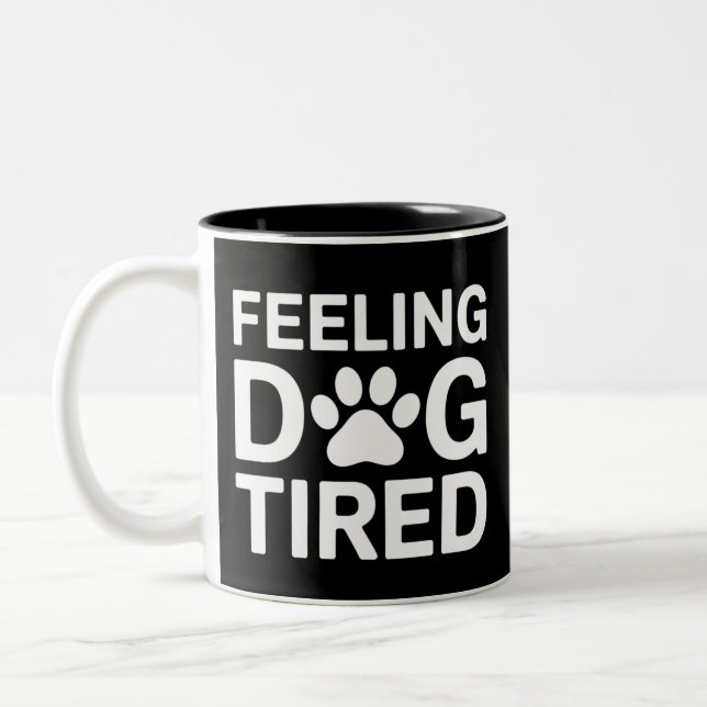 Gefühl Dog müde Zweifarbige Tasse (Links)