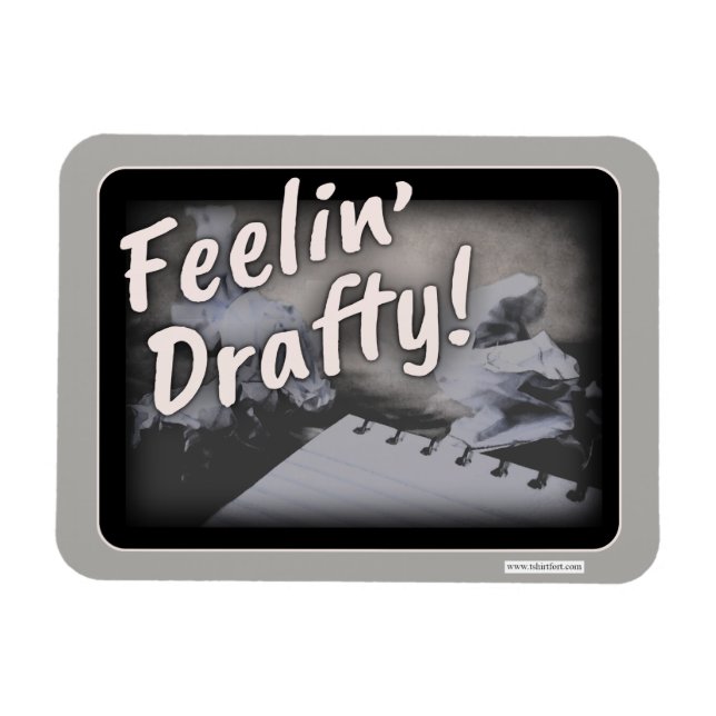 Gefühl Drafty Cheeky Author Process Spaß Magnet (Horizontal)