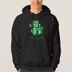 Gefühl Glück 35. Lebensjahr Irish St Patric Hoodie