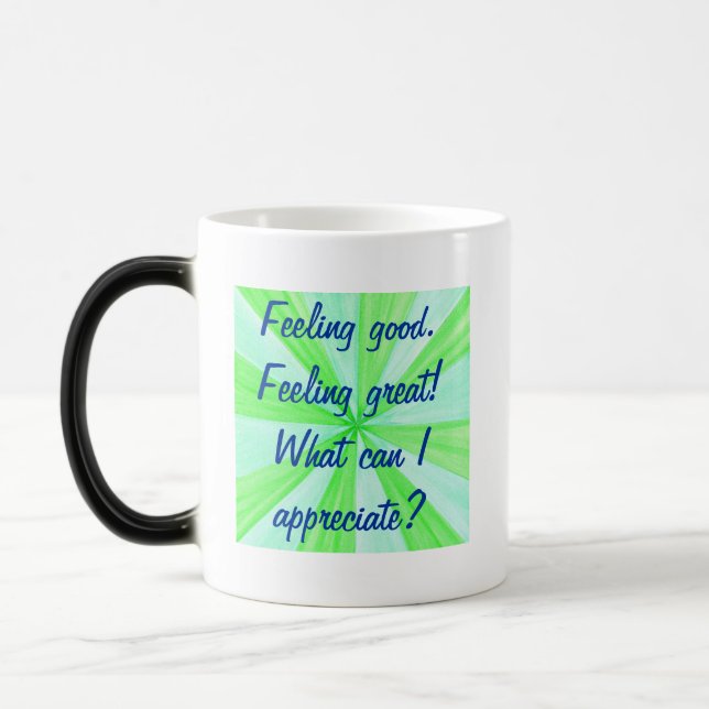 Gefühl gut, Gefühl großartig, Affirmation Tasse (Links)