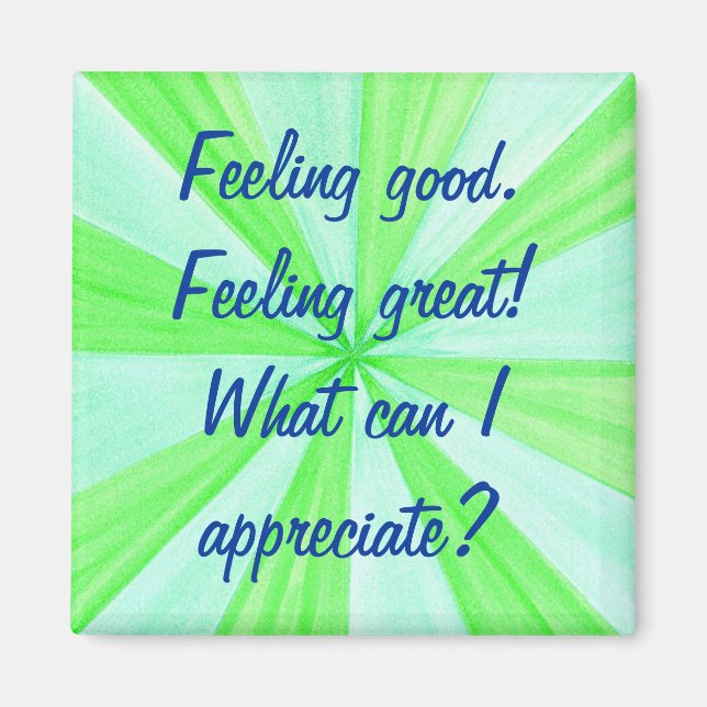 Gefühl gut, Gefühl gut, Affirmationsmagnete Magnet (Vorne)