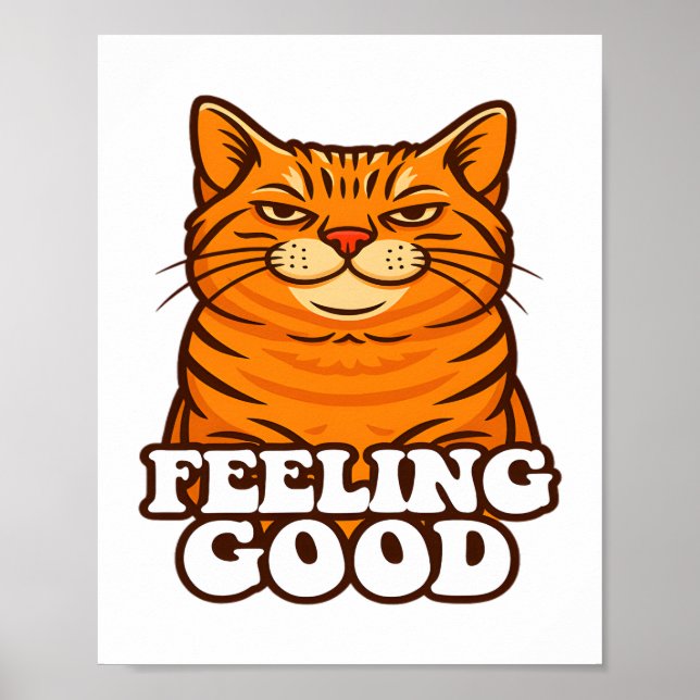 Gefühl Gute Coole Katze Poster (Vorne)