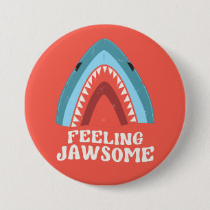 Gefühl Jawsome Shark Funny Summer Puns Button