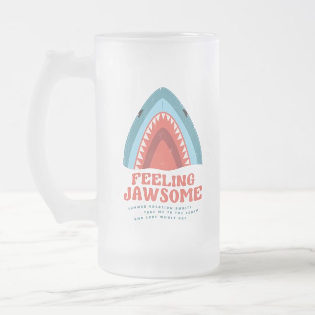 Gefühl Jawsome Shark Funny Summer Puns Mattiert Gl Mattglas Bierglas (Links)