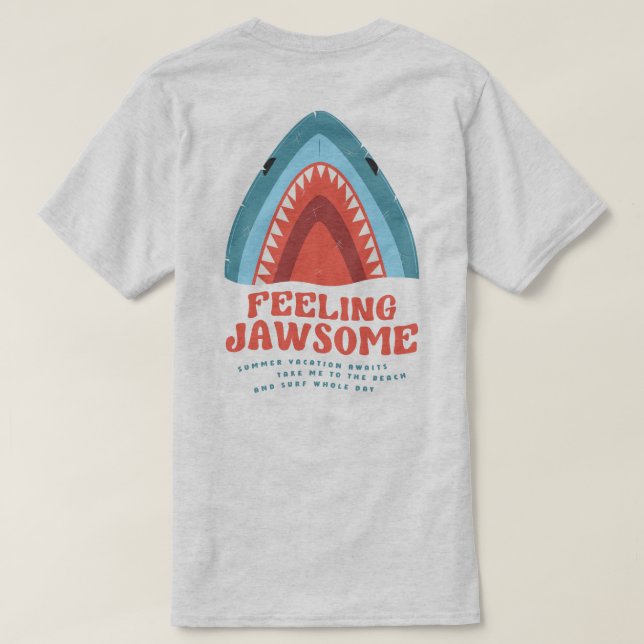 Gefühl Jawsome Shark Funny Summer Puns T - Shirt (Design Rückseite)