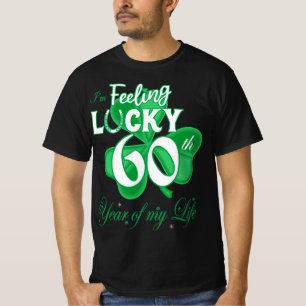 Gefühl Lucky 60. Jahr Irish St Patrick's Day T-Shirt