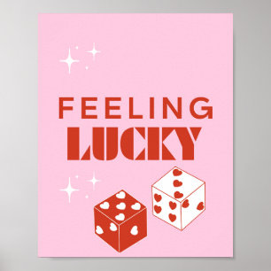 Gefühl Lucky, Lucky Girl, Luckiest Girl, Pink Poster