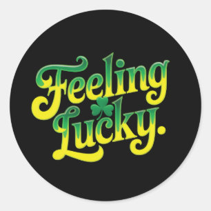 Gefühl Lucky Runder Aufkleber