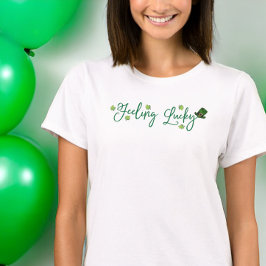 Gefühl Lucky St. Patrick's Day Kleeblatt Hat T-Shirt