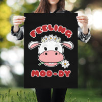 Gefühl Moo-dy | Niedlicher Cartoon Cow Quote Poste