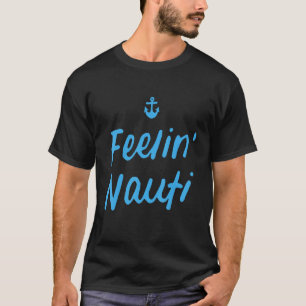 Gefühl Nauti Segelboot T-Shirt