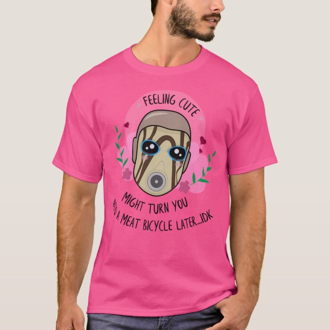 Gefühl Niedlich - Borderlands Psycho T-Shirt (Vorderseite)