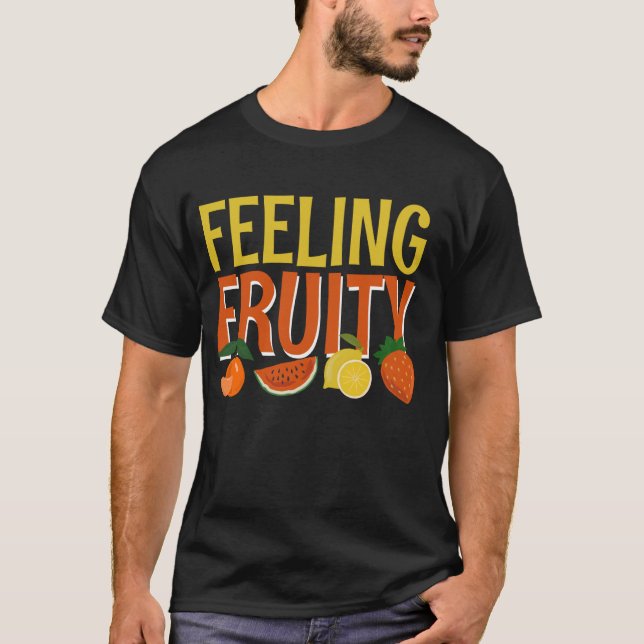 Gefühl Obst 1 T-Shirt (Vorderseite)