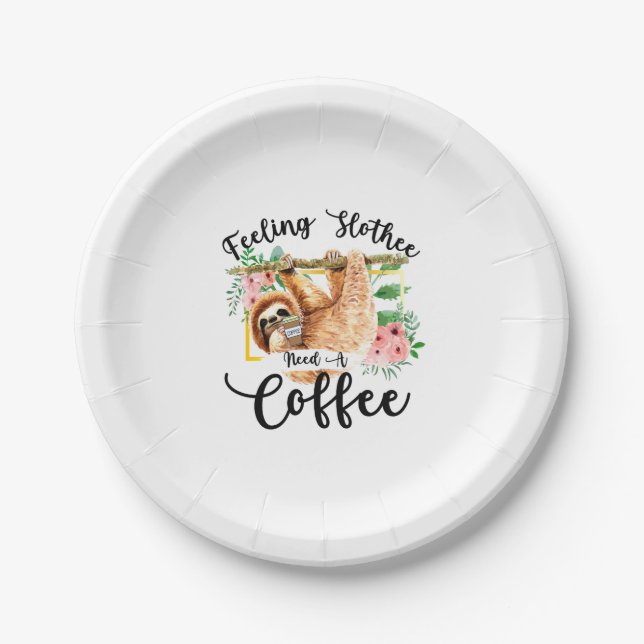Gefühl Slothee braucht einen Kaffee Pappteller (Vorderseite)