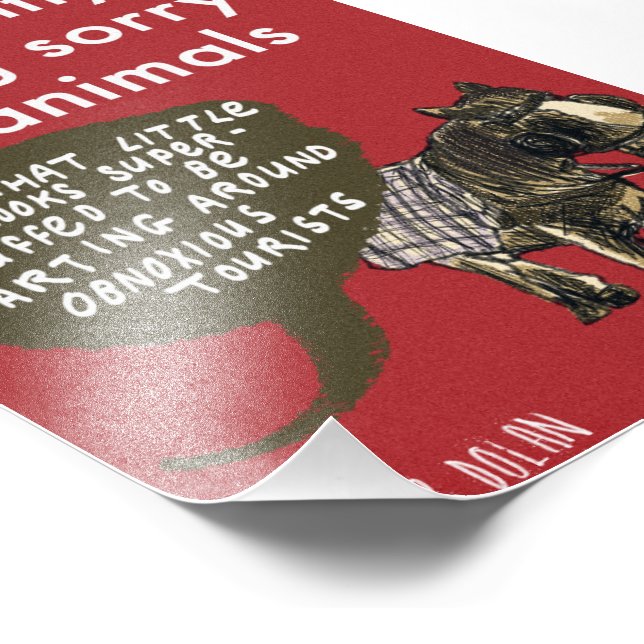 Gefühl Sorry für Tiere Fotodruck (Ecke)