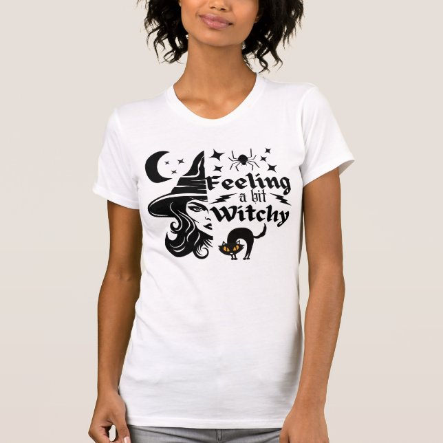 Gefühl Witchy lustige Halloween-Hexe T-Shirt (Vorderseite)