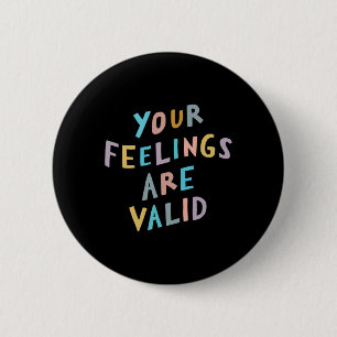 Gefühle sind ein gültiges Bewusstsein für psychisc Button