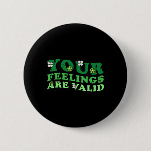 Gefühle sind gültige Mental Health Awareness Warri Button
