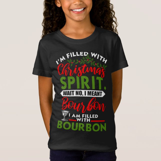 gefüllt mit Weihnachtsgeist Bourbon Funny Xmas Da T-Shirt (Vorderseite)