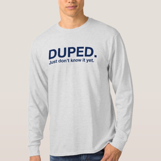 GEFÜLLT. Wissen Sie es einfach noch nicht. T-Shirt (Vorderseite)