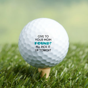 gefunden? Gib deiner Mutter. Ich hole es heute Abe Golfball